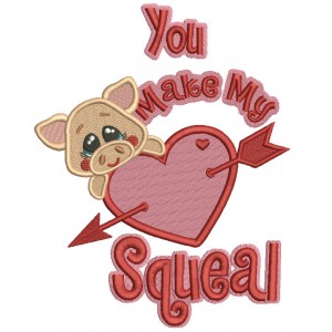 You Make My Heart Squeal Heart Filled Machine Embroidery Design Digitized Pattern